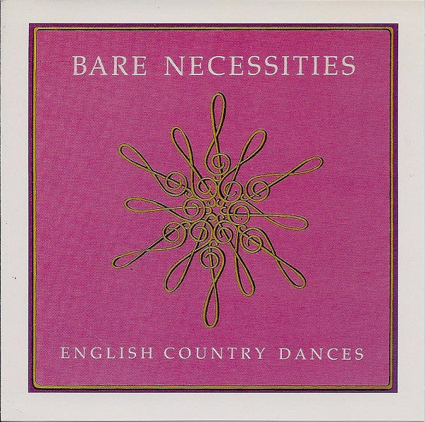 BARE NECESSITIES - ENGLISH COUNTRY DANCES