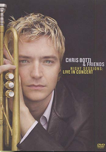 BOTTI, CHRIS & FRIENDS - DVD-NIGHT SESSIONS: LIVE IN CONCERT