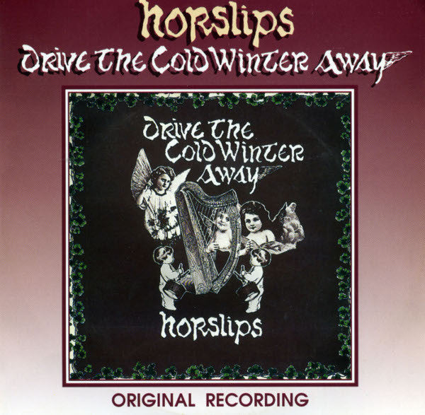 HORSLIPS - DRIVE THE COLD WINTER AWAY