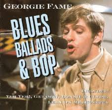 FAME, GEORGIE - BLUES BALLADS & BOP`
