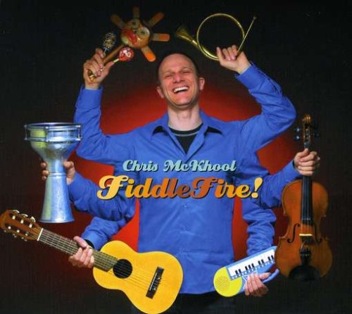 MCKHOOL, CHRIS - FIDDLEFIRE!