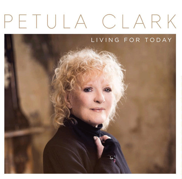 CLARK, PETULA - LIVING FOR TODAY