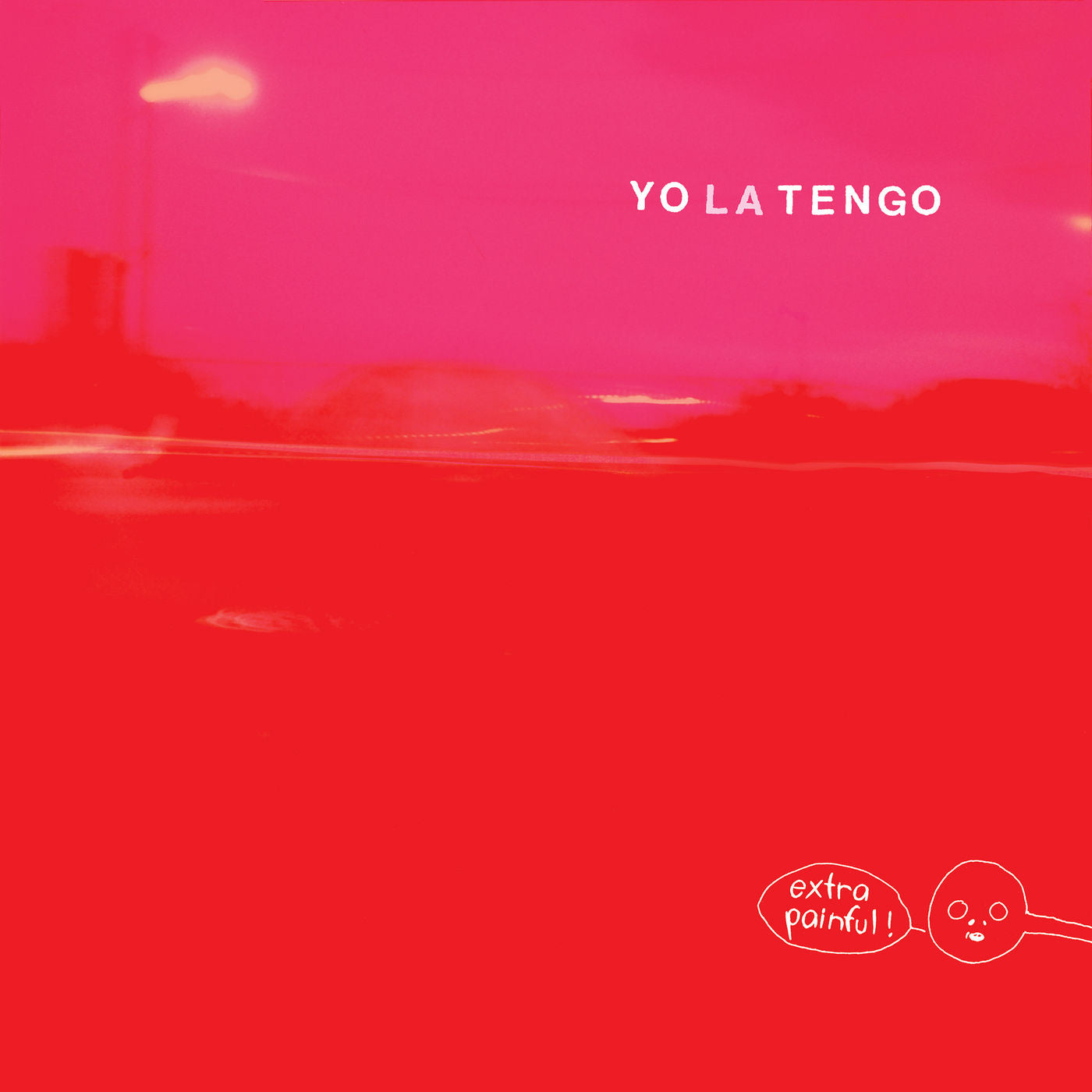 YO LA TENGO - EXTRA PAINFUL