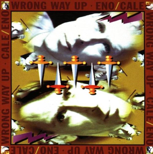 ENO, BRIAN & JOHN CALE - WRONG WAY UP
