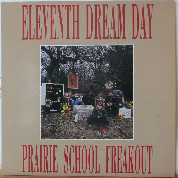 ELEVENTH DREAM DAY - PRAIRIE SCHOOL FREAKOUT