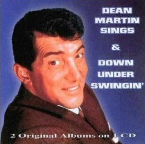 MARTIN, DEAN - SINGS & SWINGIN' DOWN YONDER