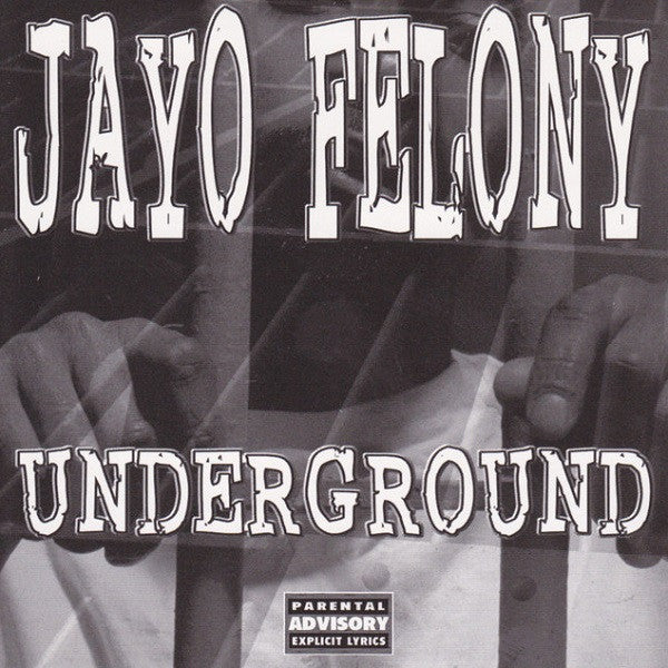 FELONY, JAYO - UNDERGROUND