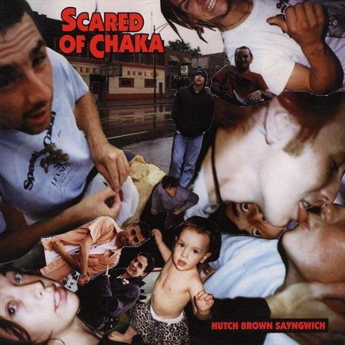 SCARED OF CHAKA - HUTCH BROWN SAYINGWICH