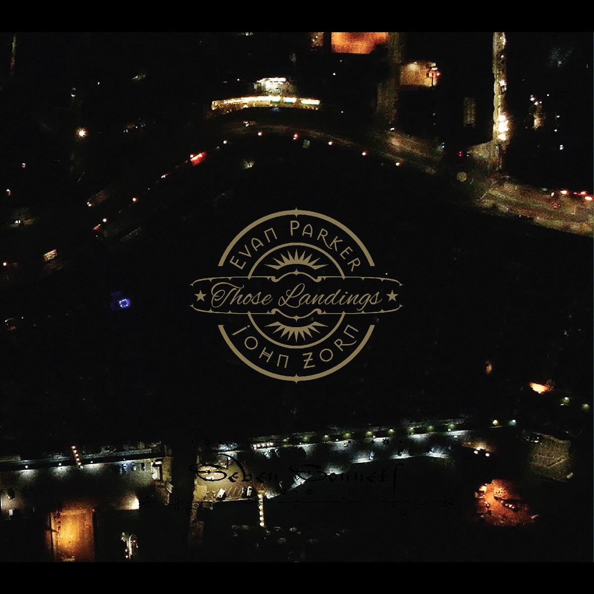 PARKER, EVAN AND JOHN ZORN - THOSE LANDINGS
