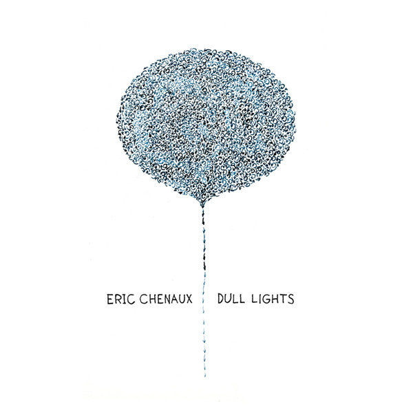 CHENAUX, ERIC - DULL LIGHTS