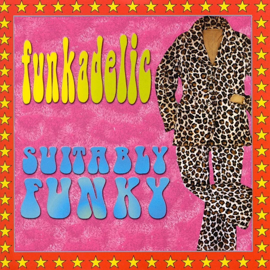 FUNKADELIC - SUITABLY FUNKY