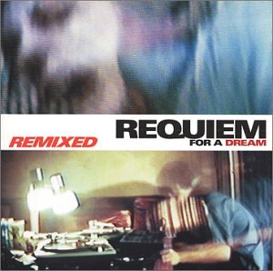 SNDTRK - REQUIEM FOR A DREAM: REMIXED