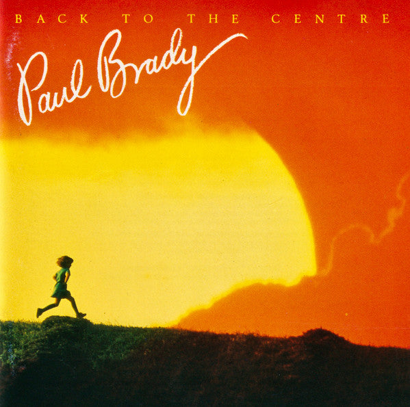 BRADY, PAUL - BACK TO THE CENTRE