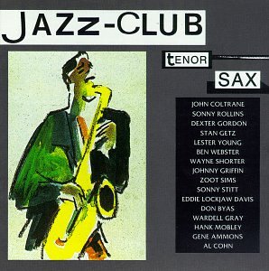 VARIOUS - JAZZ CLUB: TENOR SAX