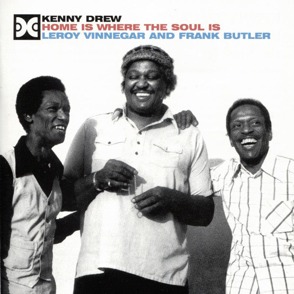 DREW, KENNY - HOME IS WHERE THE SOUL IS