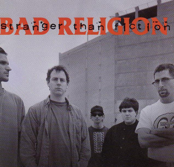 BAD RELIGION - STRANGER THAN FICTION (REMASTERED)