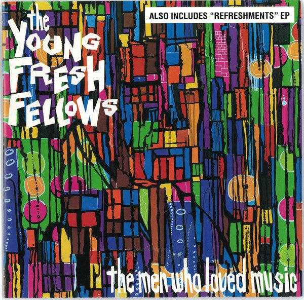 YOUNG FRESH FELLOWS - MEN WHO LOVED MUSIC