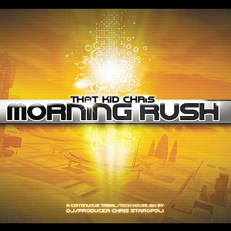 THAT KID CHRIS - MORNING RUSH