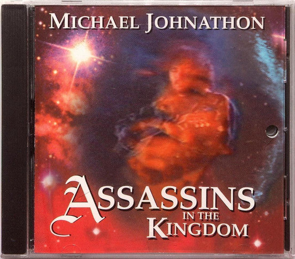 JOHNATHON, MICHAEL - ASSASSINS IN THE KINGDOM