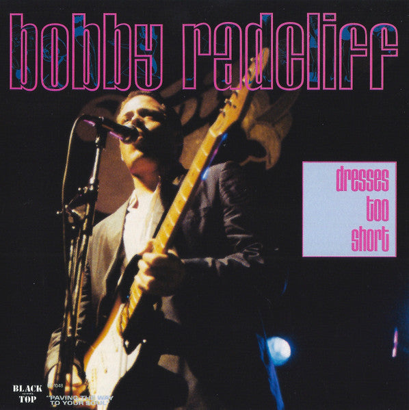 RADCLIFF, BOBBY - DRESSES TOO SHORT