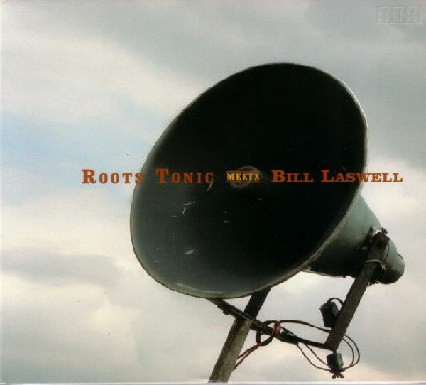 ROOTS TONIC - MEETS BILL LASWELL