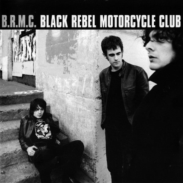 BLACK REBEL MOTORCYCLE CLUB - B.R.M.C. (REISSUED)