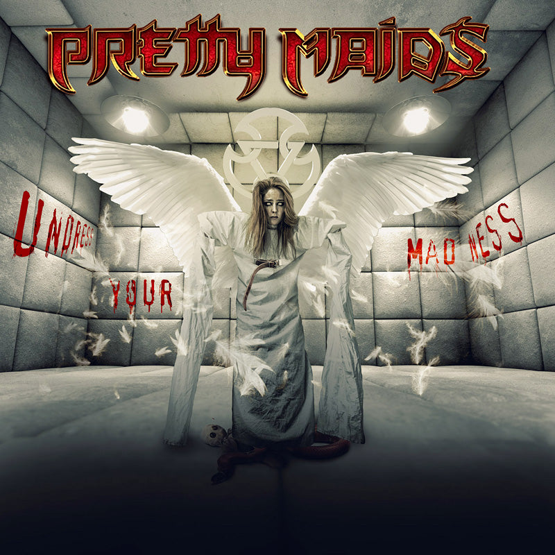 PRETTY MAIDS - UNDRESS YOUR MADNESS