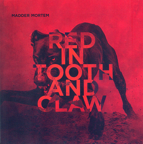 MADDER MORTEM - RED IN TOOTH & CLAW