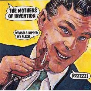 ZAPPA, FRANK - WEASELS RIPPED MY FLESH (1990 RYKO)