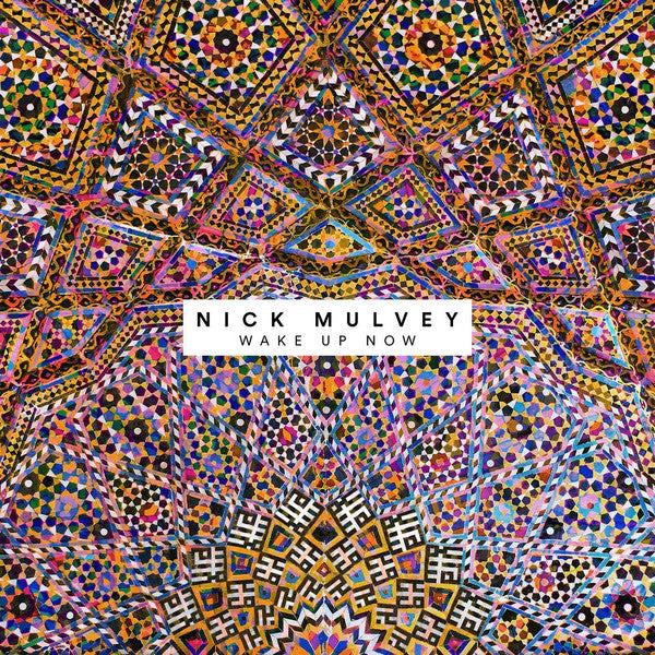 MULVEY, NICK - WAKE UP NOW