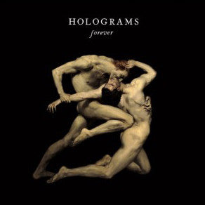 HOLOGRAMS - FOREVER
