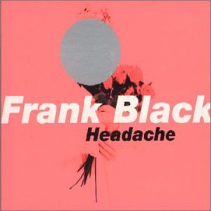 BLACK, FRANK - HEADACHE
