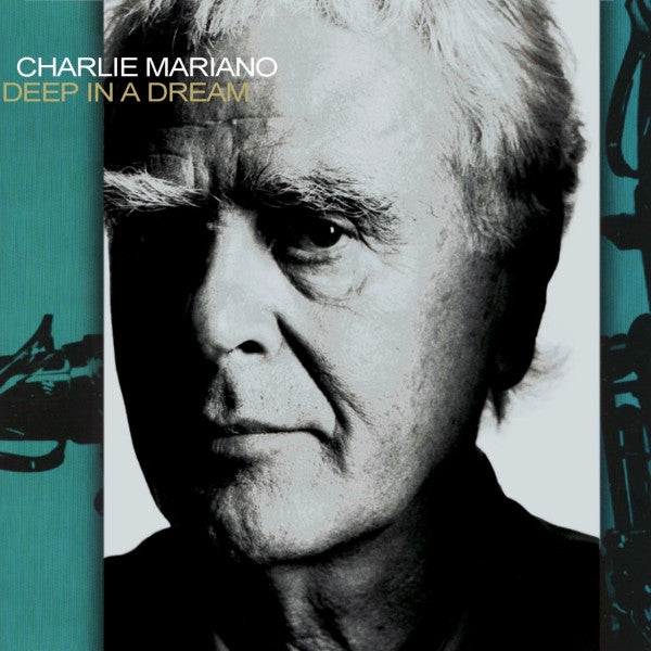 MARIANO, CHARLIE - DEEP IN A DREAM