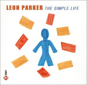 PARKER, LEON - SIMPLE LIFE
