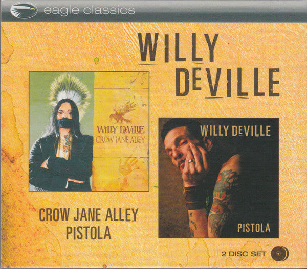 DEVILLE, WILLY - CROW JANE ALLEY/PISTOLA (2CDS)