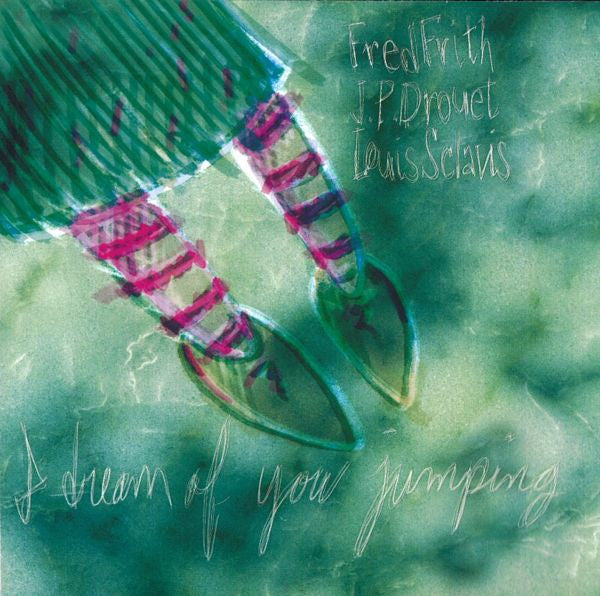 FRITH, FRED - I DREAM OF YOU JUMPING