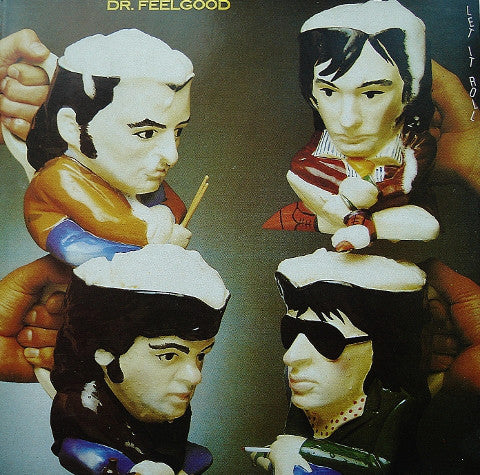DR. FEELGOOD - LET IT ROLL