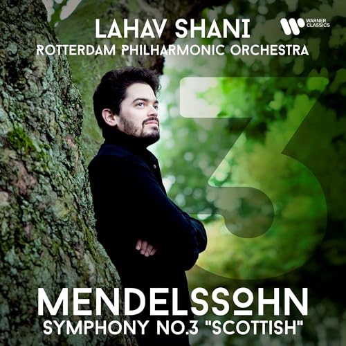 LAHAV SHANI & ROTTERDAM PHILHARMONIC ORCHESTRA - MENDELSSOHN: SYMPHONY NO. 3 "SCOTTISH" (CD)