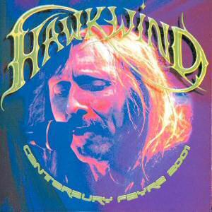 HAWKWIND - CANTERBURY FAYRE 2001 (2CDS)