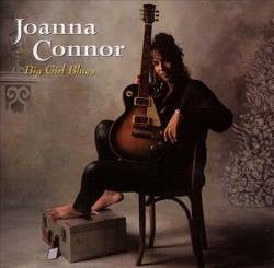 CONNOR, JOANNA - BIG GIRL BLUES