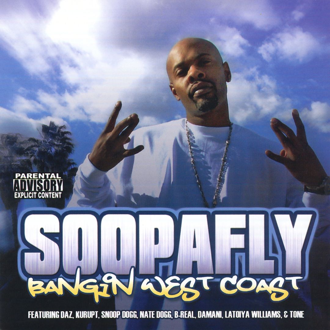 SOOPAFLY - BANGIN' WEST COAST