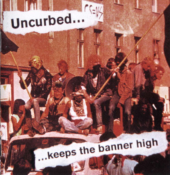 UNCURBED - KEEPS THE BANNER HIGH