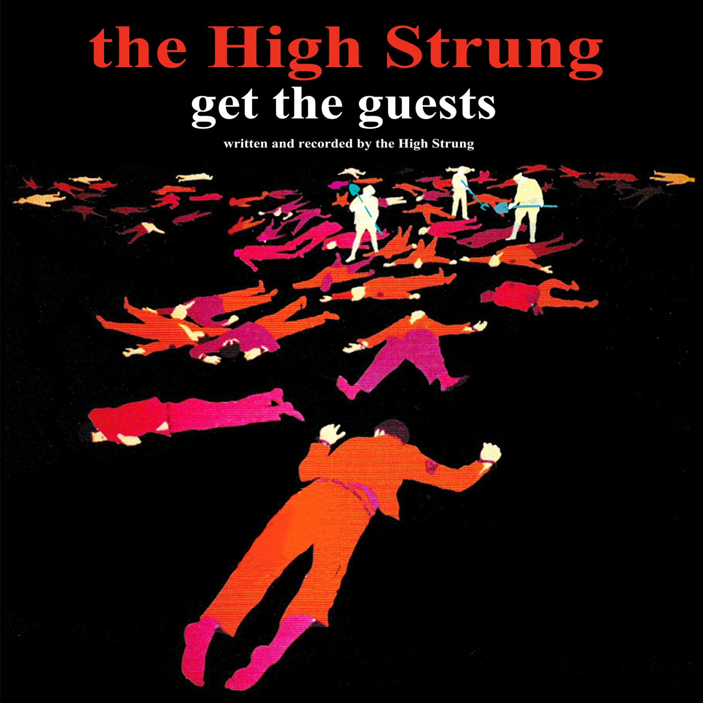 HIGH STRUNG - GET THE GUESTS