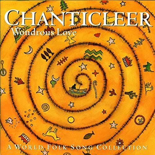 CHANTICLEER - WONDEROUS LOVE