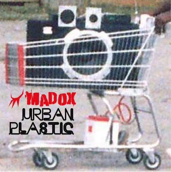 MADOX - URBAN PLASTIC