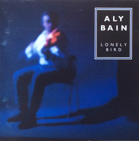 BAIN, ALY - LONELY BIRD