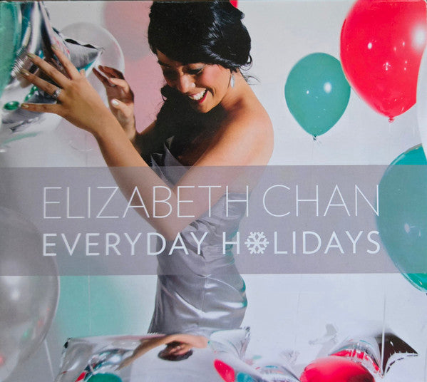CHAN, ELIZABETH - EVERYDAY HOLIDAYS