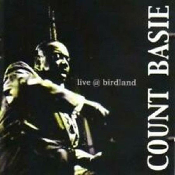 BASIE, COUNT - LIVE AT BIRDLAND