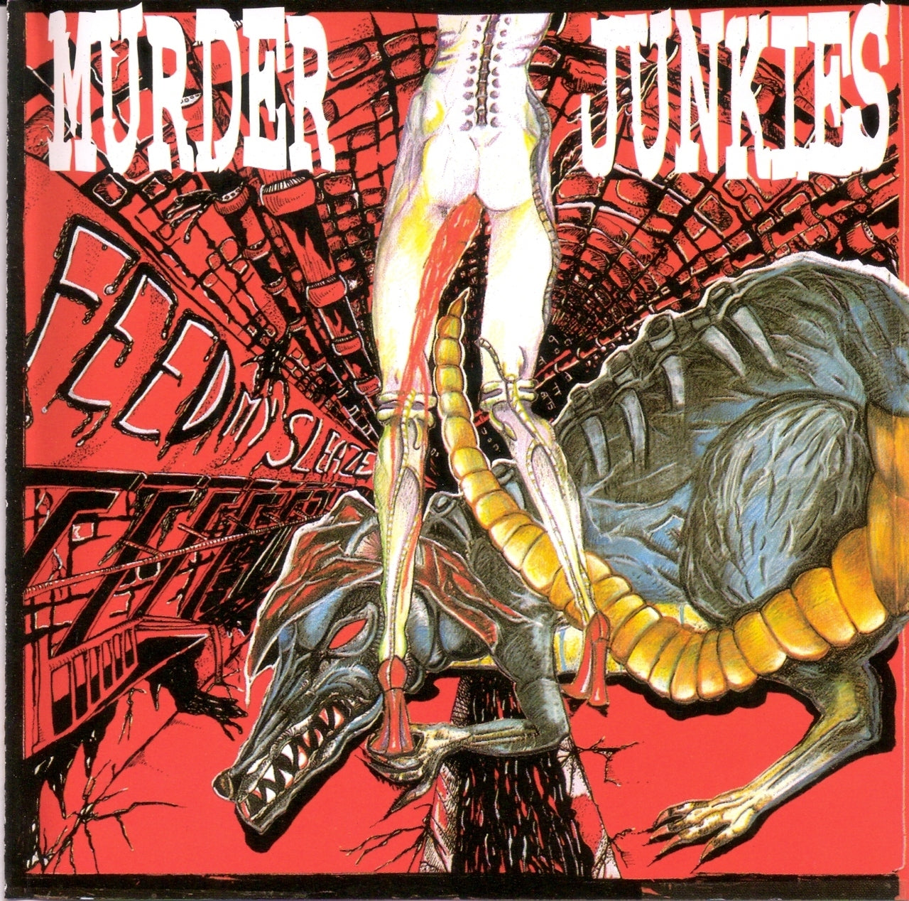 MURDER JUNKIES - FEED MY SLEAZE