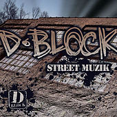 D-BLOCK - STREET MUZIK